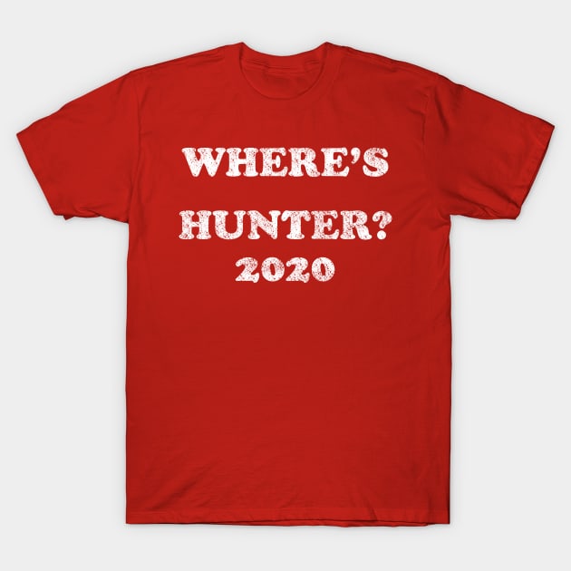 Where's Hunter President Trump T-Shirt T-Shirt by tshirtQ8